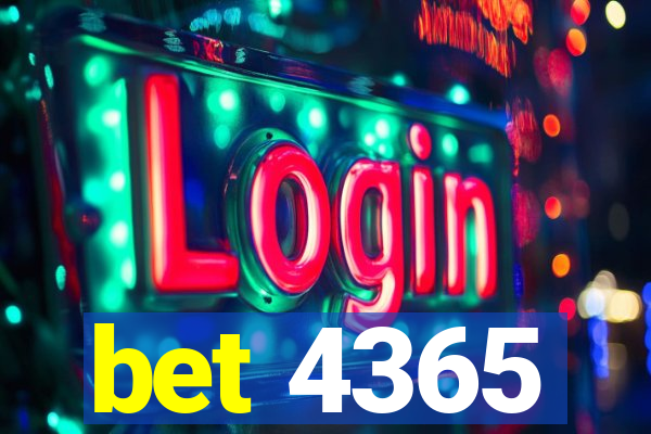 bet 4365